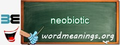 WordMeaning blackboard for neobiotic